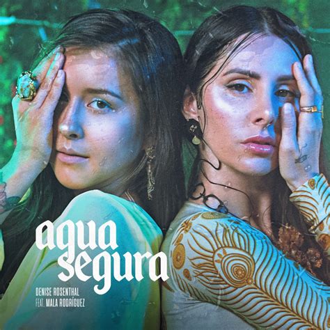 quiero agua segore|Denise Rosenthal .